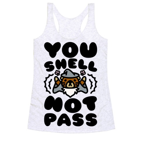 You Shell Not Pass Otter Parody Racerback Tank Top