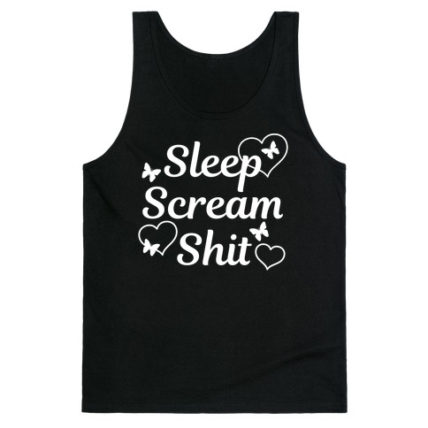 Sleep Scream Shit Tank Top
