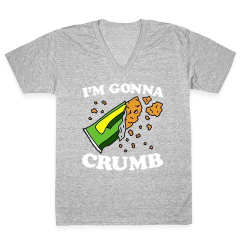 I'm Gonna Crumb Granola Bar V-Neck Tee Shirt