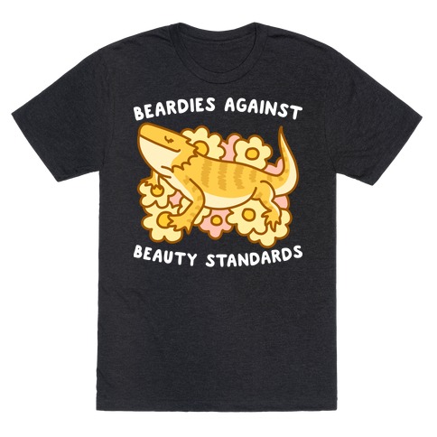 Beardies Against Beauty Standards T-Shirt