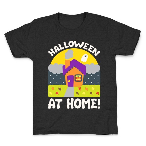 Halloween At Home  Kids T-Shirt