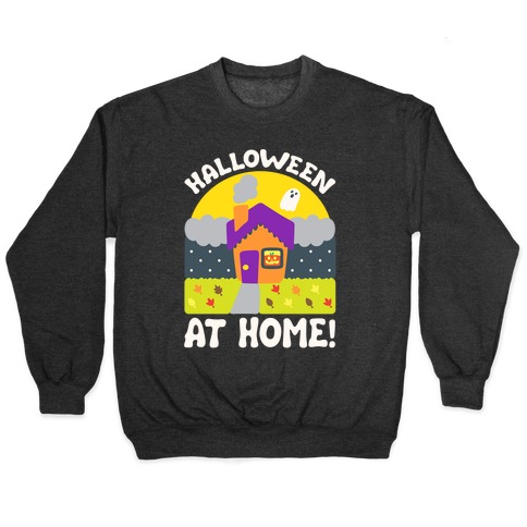 Halloween At Home Pullover