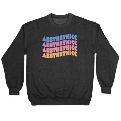 Aesthethicc Thicc Aesthetic Pullover