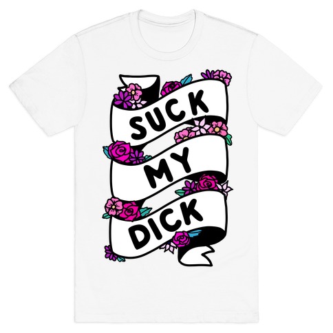 Suck My Dick Ribbon T-Shirt