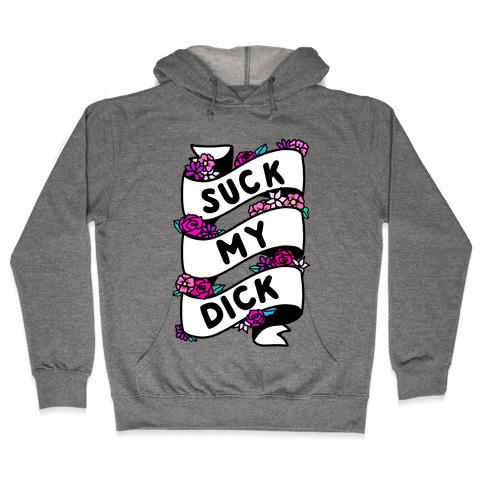 Suck My Dick Ribbon Hooded Sweatshirt