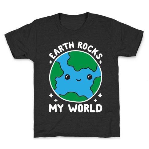 Earth Rocks My World Kids T-Shirt