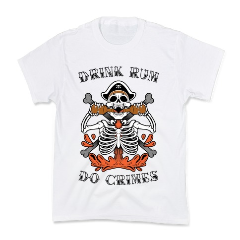 Drink Rum Do Crimes Kids T-Shirt