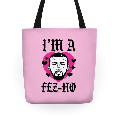 I'm A Fez-Ho Tote