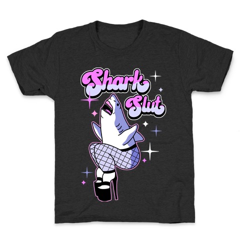 Shark Slut Kids T-Shirt