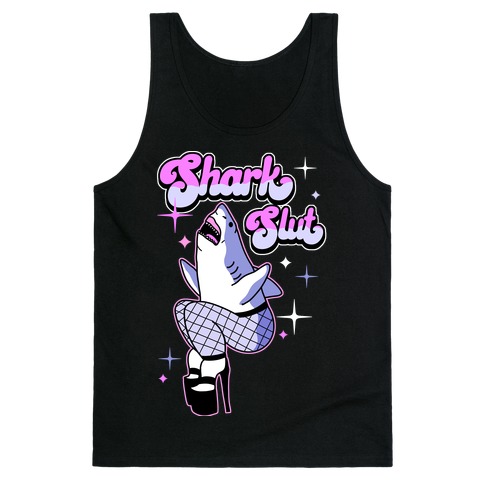 Shark Slut Tank Top