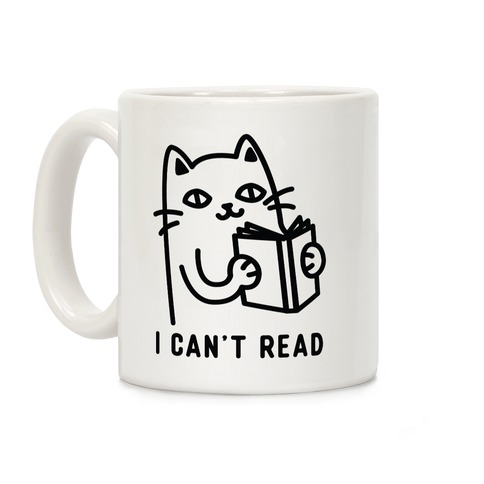 I Can't Read Cat Coffee Mug