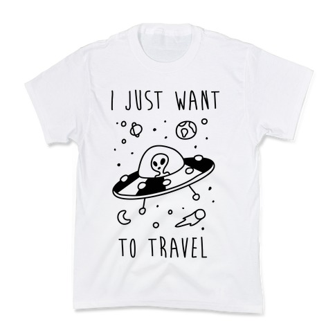 I Just Want To Travel Kids T-Shirt