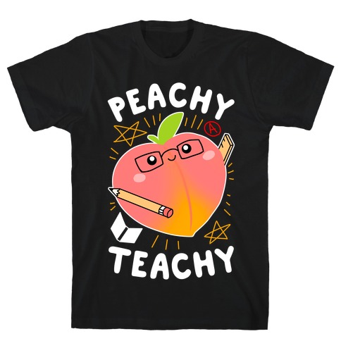 Peachy Teachy T-Shirt