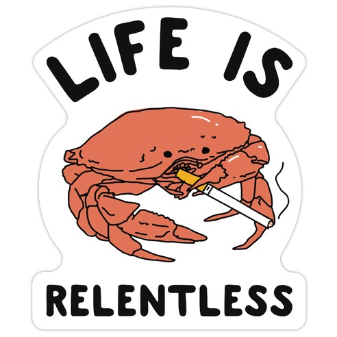 Life is Relentless Die Cut Sticker