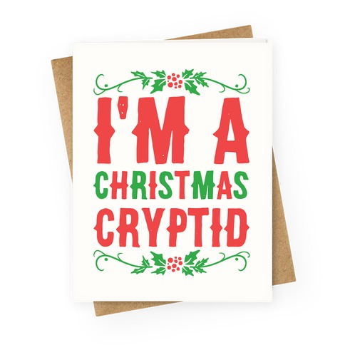 I'm a Christmas Cryptid Greeting Card