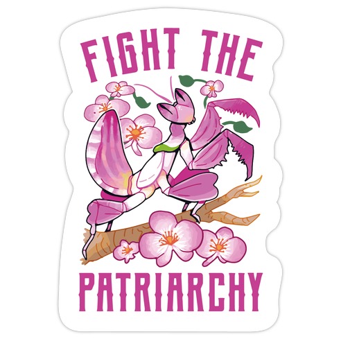 Fight The Patriarchy Orchid Mantis Die Cut Sticker