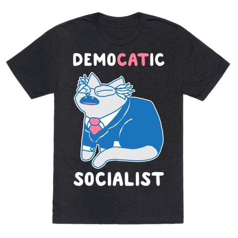 DemoCATic Socialist T-Shirt