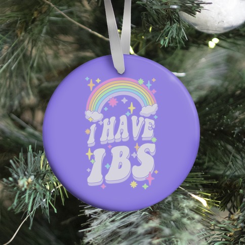 I Have IBS Ornament