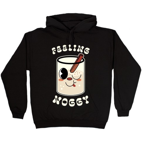 Feelin' Noggy Eggnog Hooded Sweatshirt