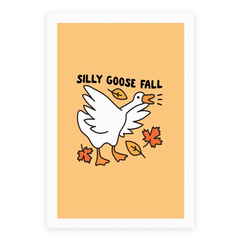 Silly Goose Fall Poster