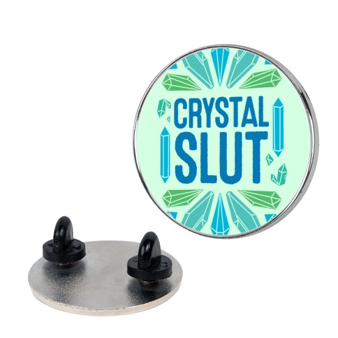 Crystal Slut Pin