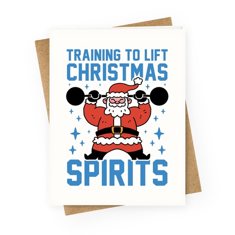 Training To Lift Christmas Spirits Greeting Card