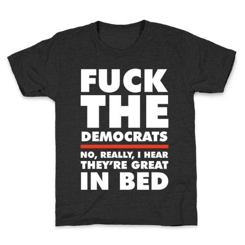 F*** the Democrats Kids T-Shirt
