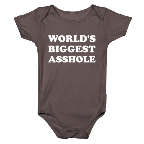 World's Biggest Asshole Baby One-Piece