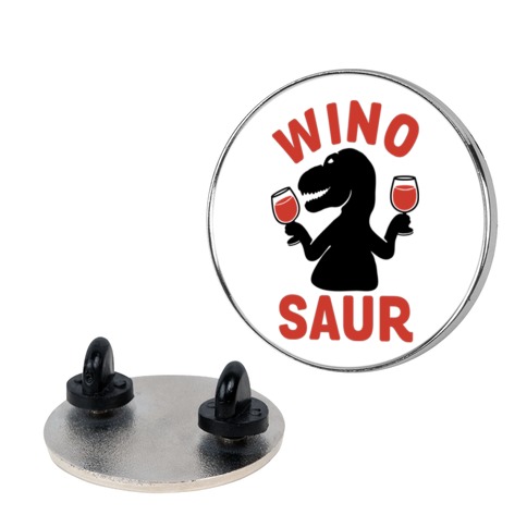 Winosaur Pin