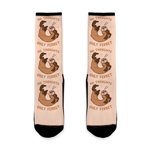 No Thoughts Only Ferret Sock
