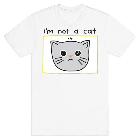 I Am Not A Cat Tshirt Promotion Off63