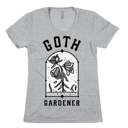 Goth Gardener Womens T-Shirt