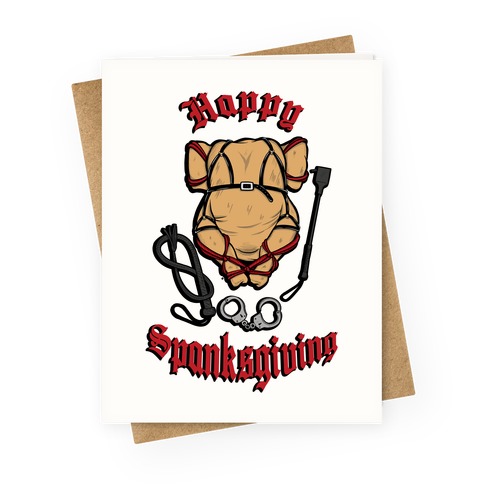 Happy Spanksgiving Greeting Card