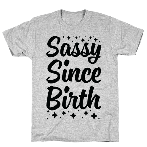 Sassy T-shirts, Mugs and more | LookHUMAN Page 3