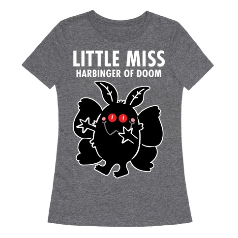 Little Miss Harbinger Of Doom Womens T-Shirt