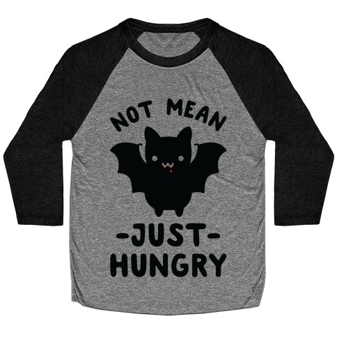 Not Mean Just Hungry Bat Baseball Tee
