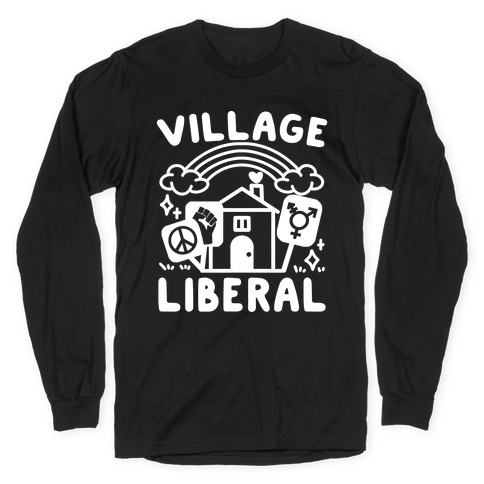Village Liberal Long Sleeve T-Shirt