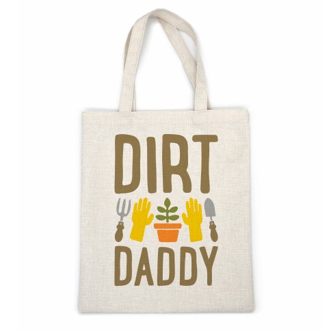 Dirt Daddy Casual Tote