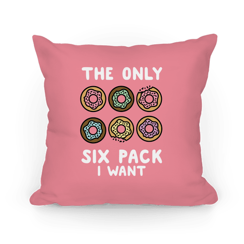 https://images.lookhuman.com/render/standard/mwblXo8ddddzUWcb0m0iUKz3vmwUN8LP/pillow14in-whi-z1-t-the-only-six-pack-i-want-donuts.png