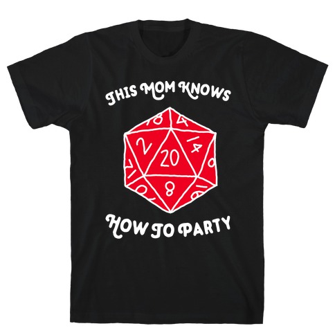 This Mom Knows How to Party T-Shirt