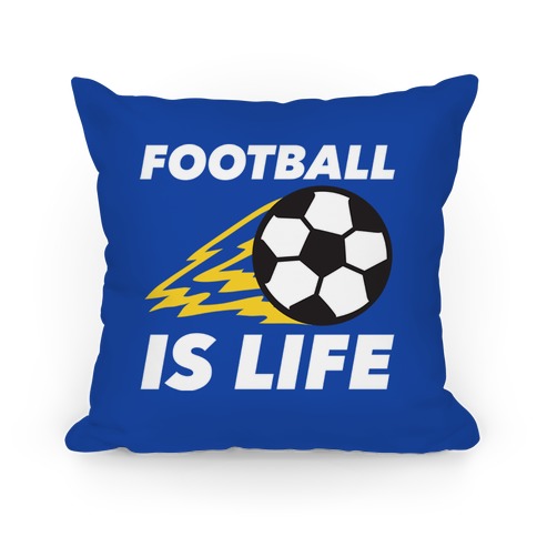 Football Is Life Pillow