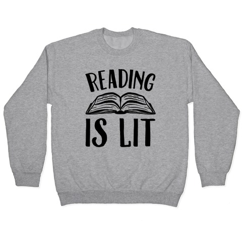 Reading Is Lit Pullover