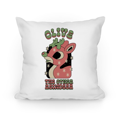 Olive The Other Reindeer Pillow