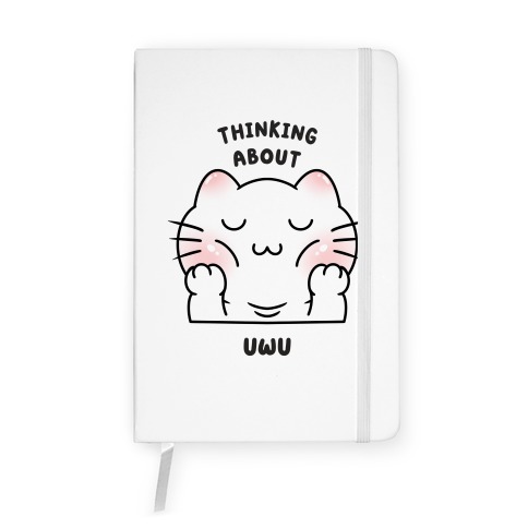 Thinking About Uwu Notebook