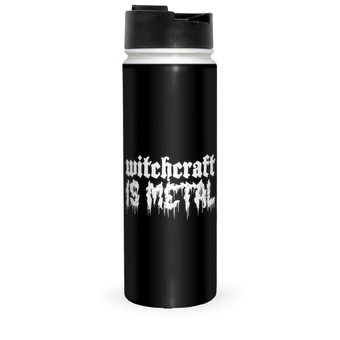 Witchcraft is Metal Travel Mug