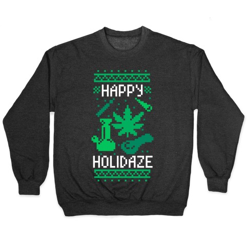 Happy Holidaze Pullover