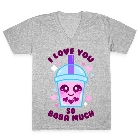 I Love You So Boba Much V-Neck Tee Shirt