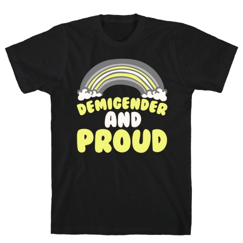 Demigender And Proud White Print T-Shirt