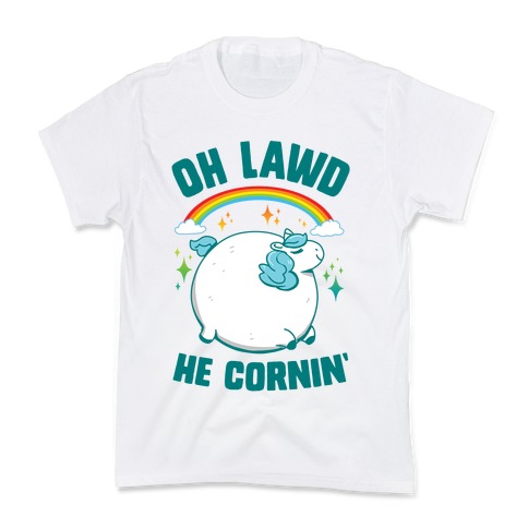 Oh Lawd He Cornin' Kids T-Shirt