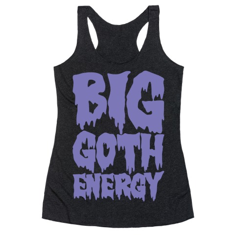 Big Goth Energy White Print Racerback Tank Top